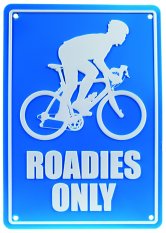 Roadies Pouze Replica Road Sign