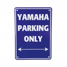 Tabulka- parkovací cedule- YAMAHA PARKING ONLY